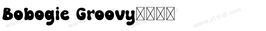 Bobogie Groovy字体转换